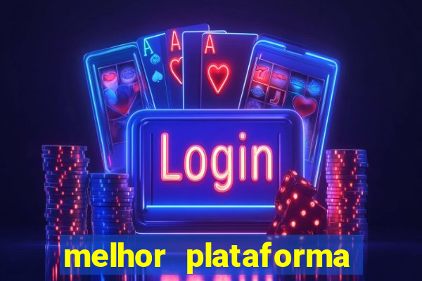 melhor plataforma de jogos para ganhar dinheiro